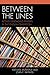 Between the Lines: Actively Engaging Readers in the English Classroom