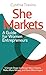 She Markets, A Guide for Wo...