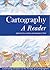Cartography: a Reader: Celebrating 50 Years of the Society of Cartographers