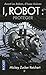 Protéger (I, Robot: Reichert #1)