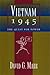Vietnam 1945: The Quest for Power