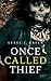 Once Called Thief by Lexel J. Green