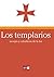 Los templarios (Spanish Edition)
