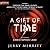 A Gift of Time by Jerry Merritt
