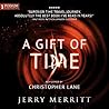 A Gift of Time by Jerry Merritt A Gift of Time by Jerry Merritt