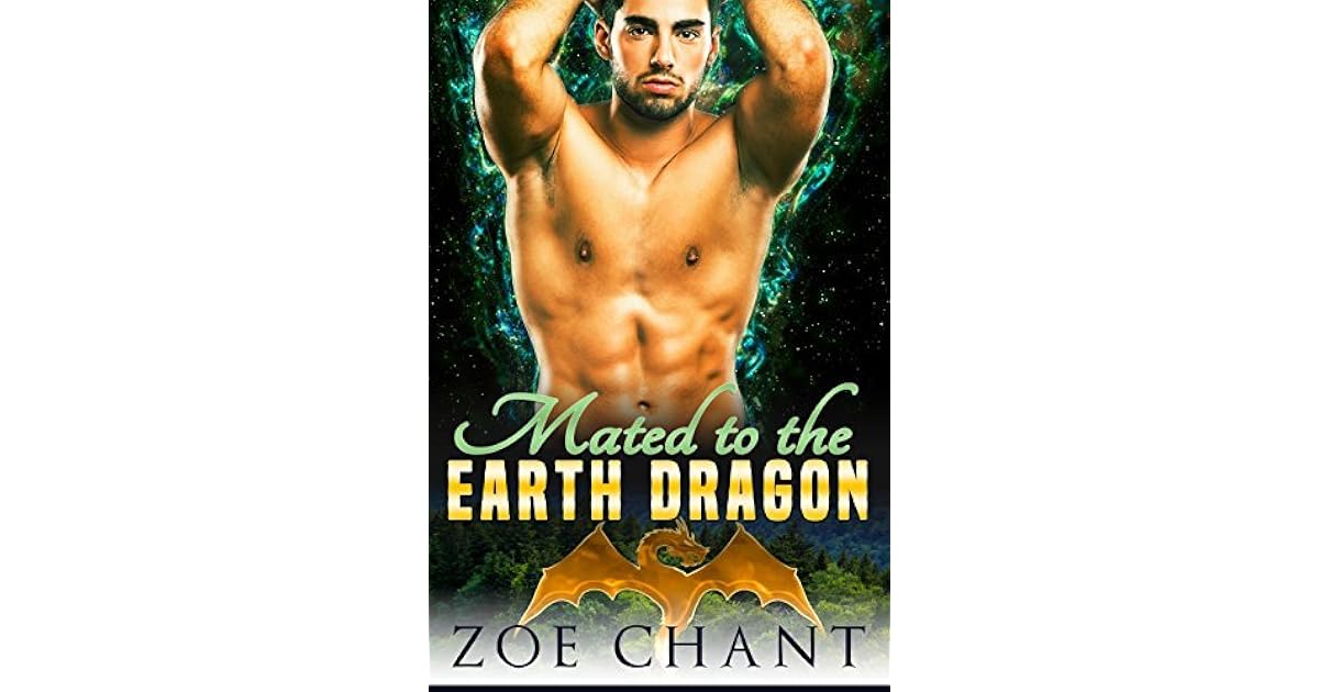 Mated To The Earth Dragon Elemental Mates 2 By Zoe Chant