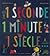 1 seconde, 1 minute, 1 siècle