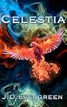 Celestia by J.D. Evergreen