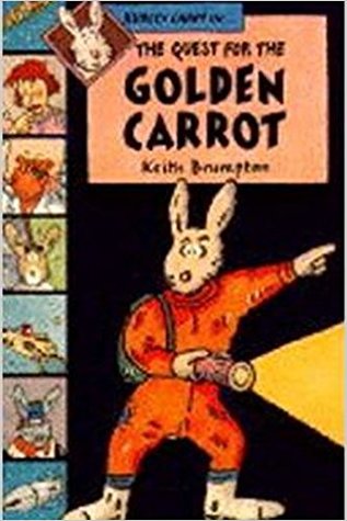Rudley Cabot In...The Quest For The Gold Carrot.