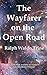The Wayfarer on the Open Road