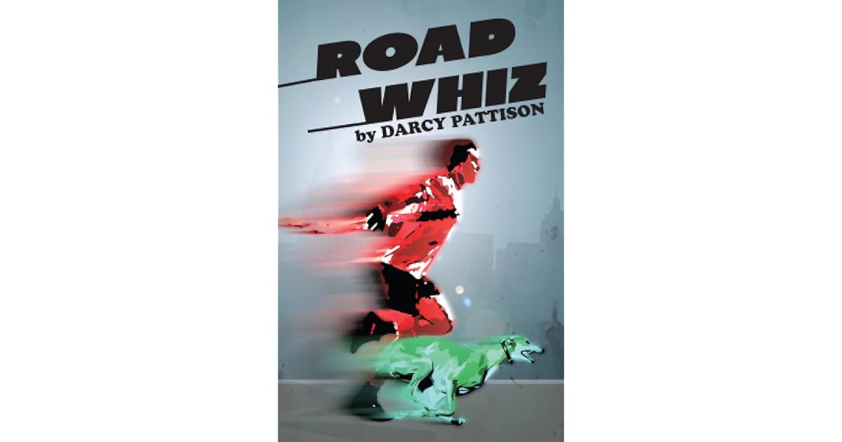 Road Whiz by Darcy Pattison