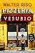 Pizzería Vesubio (ESPASA NARRATIVA) (Spanish Edition)