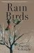 Rain Birds by Harriet McKnight
