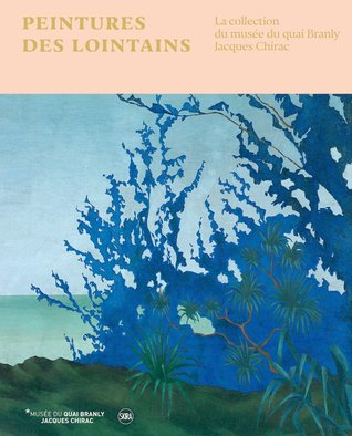 Peintures des lointains (Hardcover)