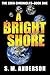 A Bright Shore by S.M.  Anderson