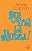 Que viva la musica! by Andrés Caicedo Que viva la musica! by Andrés Caicedo