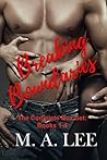 Breaking Boundaries: The Complete Box Set: Books 1-4 (Breaking Boundaries #1-4) Breaking Boundaries: The Complete Box Set: Books 1-4 (Breaking Boundaries #1-4)