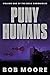 Puny Humans: Volume I of Th...