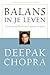 Balans in je leven: totale gezondheid van lichaam en geest (Dutch Edition)