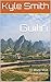 Guilin: 10 Must Visit Locations