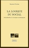 La logique du social : introduction à l'analyse sociologique
