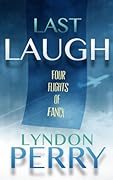 Last Laugh - Four Flights of Fancy