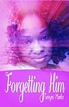 Forgetting Him