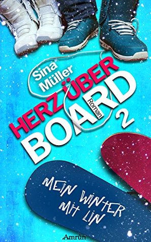 Herz über Board 2: Mein Winter mit Lin (Kindle Edition)