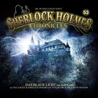 Das blaue Licht (Sherlock Holmes Chronicles #53)
