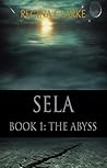 SELA: Book 1: The Abyss