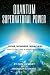 Quantum Supernatural Power:...
