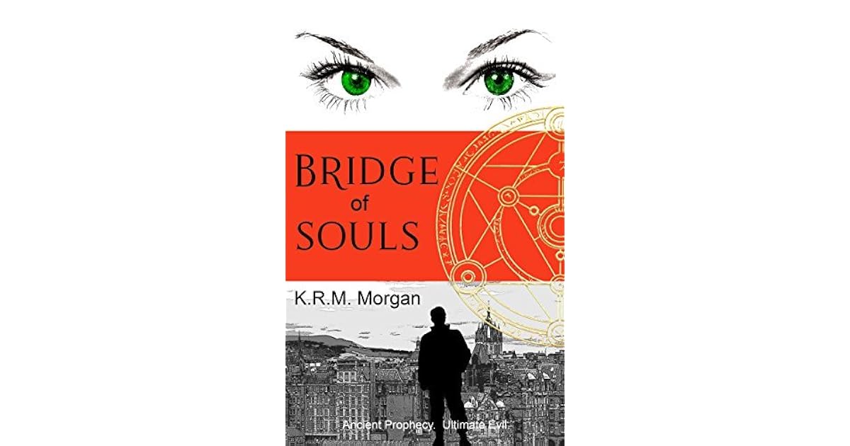 Bridge of Souls by K.R.M.
