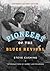 Pioneers of the Blues Revival (Music in American Life)
