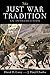 The Just War Tradition: An Introduction (American Ideals & Institutions)