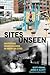 Sites Unseen by Scott Frickel
