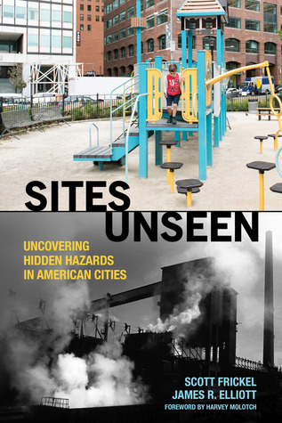 Sites Unseen: Uncovering Hidden Hazards in American Cities (Paperback)
