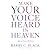 Make Your Voice Heard in Heaven: How to Pray with Power