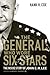The General Who Wore Six Stars The Inside Story of John C. H. Lee by Hank H. Cox