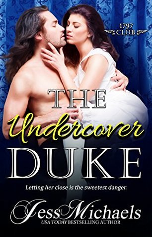 The Undercover Duke (The 1797 Club, #6)