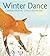 Winter Dance: A Winter and Holiday Book for Kids