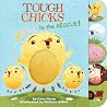 Tough Chicks to the Rescue! Tabbed Touch-and-Feel: An Easter And Springtime Book For Kids Tough Chicks to the Rescue! Tabbed Touch-and-Feel: An Easter And Springtime Book For Kids