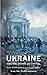 Ukraine and the Empire of C...