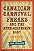 Canadian Carnival Freaks an...