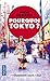 Pourquoi Tokyo ?