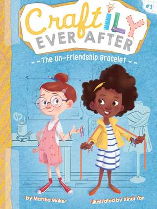 The Un-Friendship Bracelet (Craftily Ever After, #1)