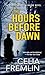 The Hours Before Dawn