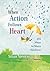 When Action Follows Heart by Susan Spencer