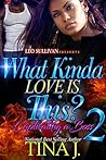 What Kinda Love I...