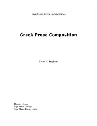 Greek Prose Composition (Bryn Mawr Commentaries, Greek) (English and Ancient Greek Edition)