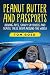 Peanut Butter and Passports: Driving Apes, Skivvy Skydivers And Travel Tales From Around The World